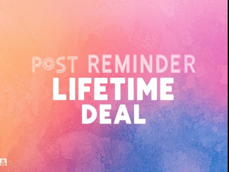 Post Reminder Lifetime Deal
