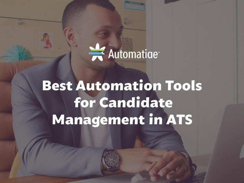 Best Automation Tools for Candidate Management in ATS