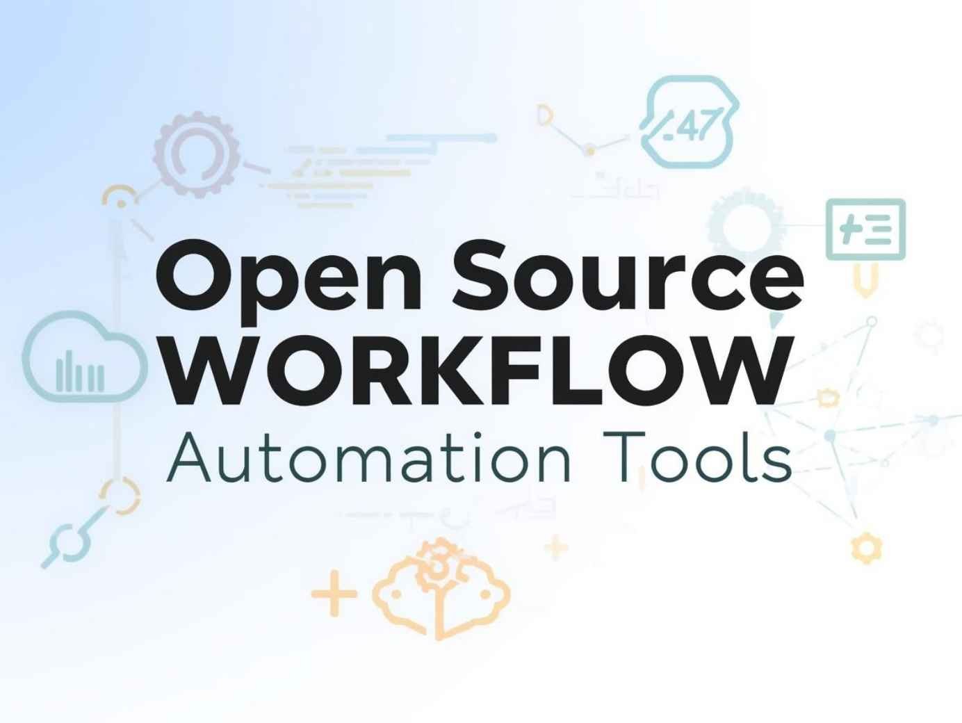 Open Source Workflow Automation Tools